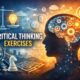 Critical Thinking Exercises That Sharpen Your Mind Daily
